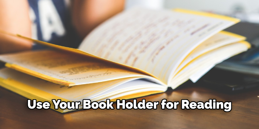 Use Your Book Holder for Reading